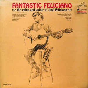 Jos Feliciano Fantastic Feliciano (The Voice And Guitar Of Jos Feliciano)